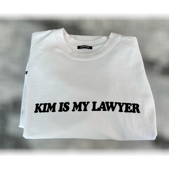 Talentless “Kim is my Lawyer” Sweatshirt. NWOT. Size S/M - Picture 2 of 9